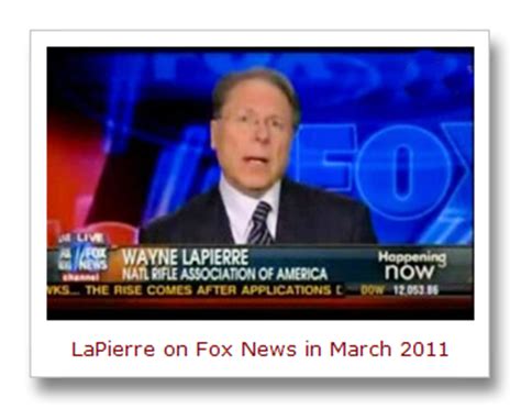 Wayne Lapierre Quotes. QuotesGram