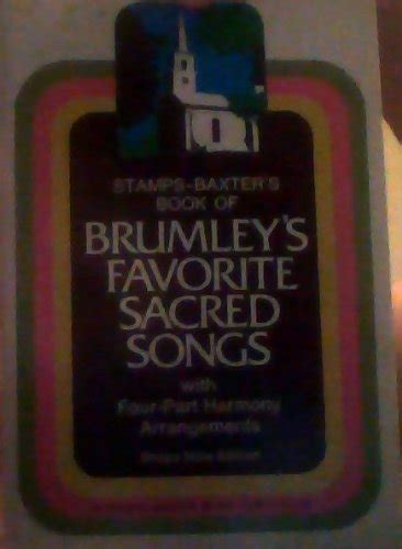 Stamps Baxters Book Of Brumleys Favorite Sacred Songs With Four Part