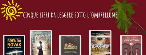 Cinque Libri Da Leggere Sotto Lombrellone Il Salotto Irriverente