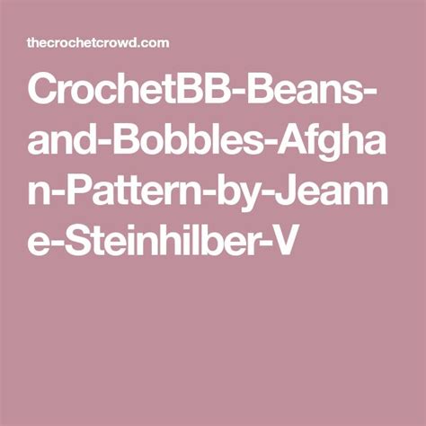 Crochet Beans And Bobbles Afghan