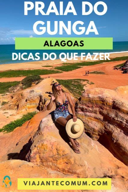 Praia Do Gunga Em Alagoas Dicas Para Aproveitar Melhor Seu