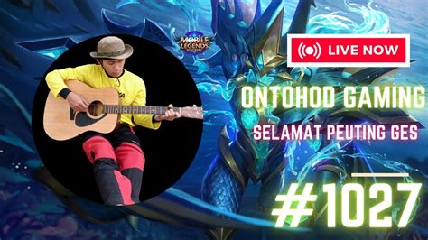 Ontohod Gaming Mobile Legends Bang Bang Selamat Peuting Ges