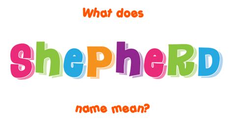 Shepherd Name Meaning Of Shepherd