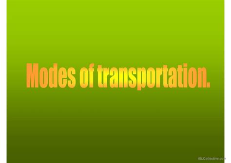 Transportation Modes General Vocabu English Esl Powerpoints