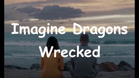 Imagine Dragons - Wrecked - YouTube