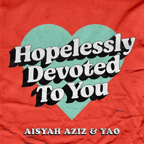 YaØ Sgp Hopelessly Devoted To You Lyrics Genius Lyrics