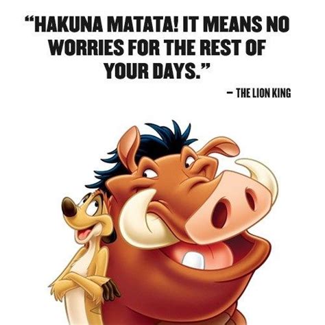 10 Quotes to Turn Around a Terrible Day | Timon and pumbaa, Lion king ...