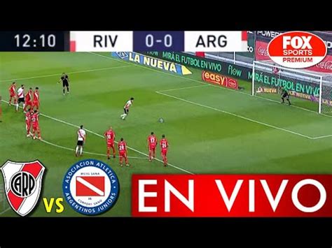 River Plate Vs Argentinos Juniors En Vivo Hoy Donde Ver River