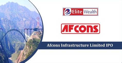 Afcons Infrastructure Limited Ipo Details Issue Price Date News