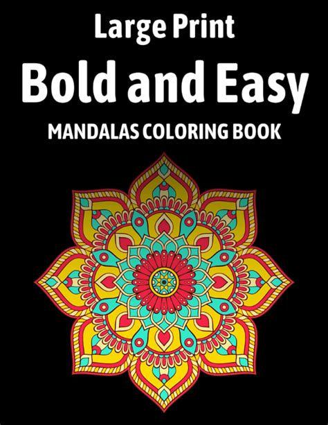 Buy Large Print Bold And Easy Mandalas Coloring Book Simple Mandala