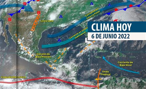 Clima en México el 6 de junio Lluvias puntuales y fuertes vientos