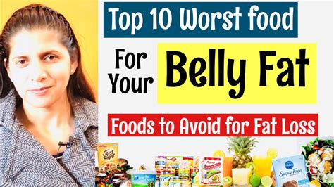 10 Worst Food For Your Belly Fat Food To Avoid For Fat Loss Best Weight Loss Tips In Hindi