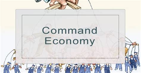 Command Economy - Intelligent Economist