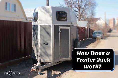 How Does a Trailer Jack Work? [Step-by-Step Guide]