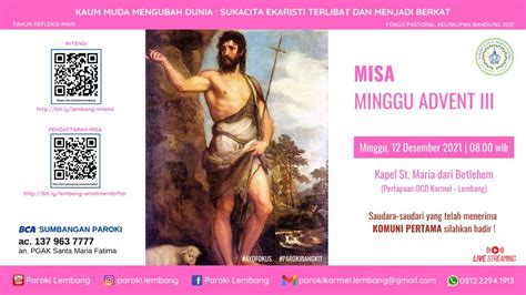 Misa Hari Minggu Advent Iii Minggu Desember Pkl Wib