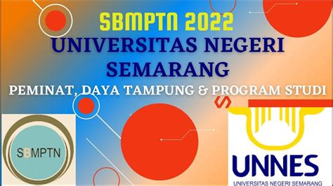 DAYA TAMPUNG PEMINAT SBMPTN UNNES 2022 YouTube