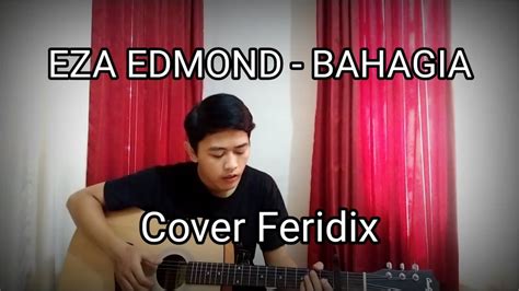 SETIAP YANG KULAKUKAN UNTUK DIRIMU Bahagia Eza Edmond Live Cover