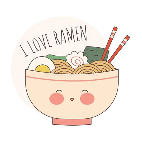 I Love Ramen Traditional Japanese Noodle Asian Food Cute Bowl Of