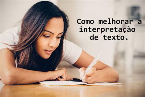 Dicas De Como Melhorar Sua Interpreta O De Texto Cai Direto No Enem