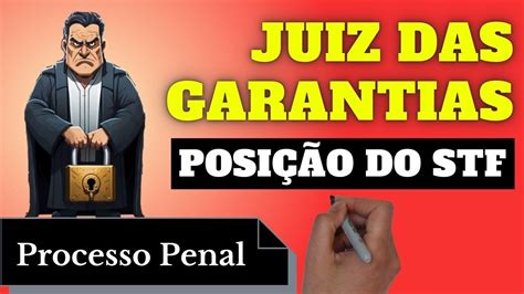 Juiz Das Garantias Processo Penal Resumo Completo Youtube