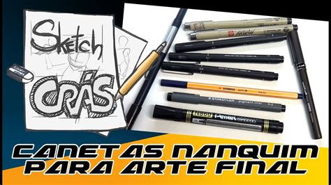 Canetas Nanquim Para Arte Final Sketch Cr S Youtube