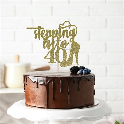 Stepping Into 40 Cake Topper Birthday Cake Topper Happy 40th Etsy