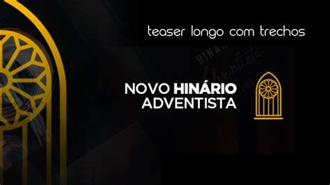 Novo Hinário Adventista 2022 Teaser Longo trechos YouTube