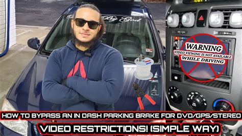 How To Bypass An In Dash Parking Brake For Dvd Gps Stereo Video