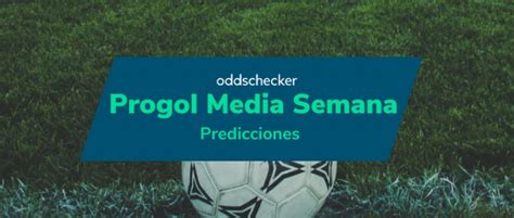 Predicciones Progol Semana Momios Quiniela Posible