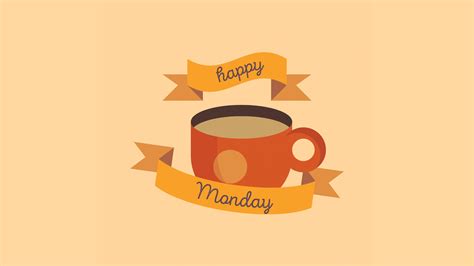 Download Happy Monday Coffee Wallpaper