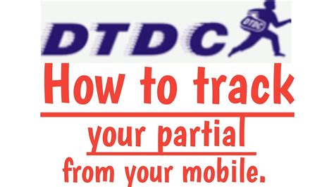 How To Track Your Partial From Dtdc Dtdc Ko Track Kaise Krain Dtdc