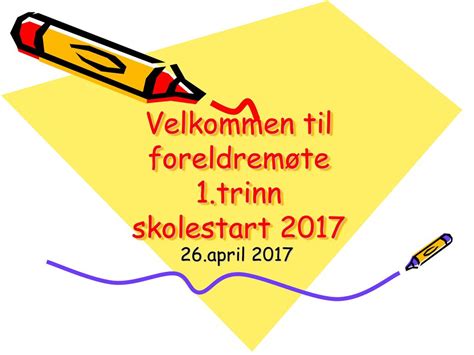 Velkommen Til Foreldremøte 1trinn Skolestart Ppt Laste Ned