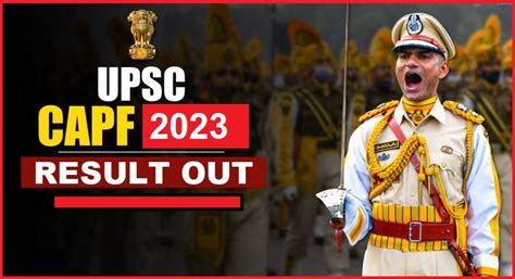 UPSC CAPF AC Final Result 2023 Released Check Important Details