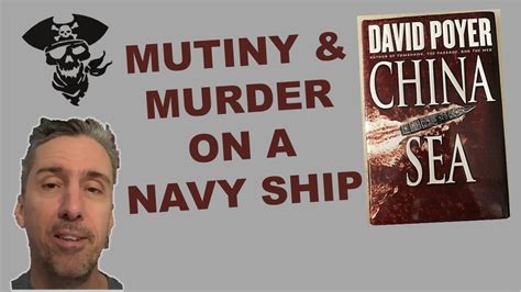 China Sea By David Poyer Breaks Every Navy Rule Regulation