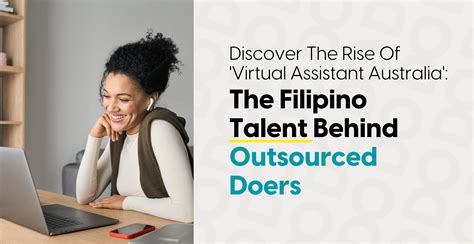 Discover The Rise Of Virtual Assistant Australia The Filipino Talent Behind Outsourced Doers