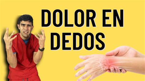 5 Ejercicios Para El DOLOR EN LOS DEDOS De Las Manos YouTube