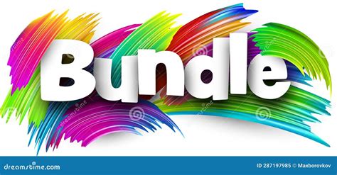 Bundle Paper Word Sign With Colorful Spectrum Paint Brush Strokes Over