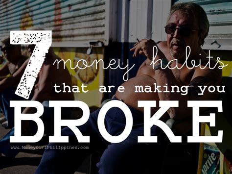 7 Money Habits That Are Making Filipinos Broke Money Girl Ph