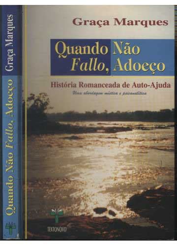 Sebo do Messias Livro Quando Não Falo Adoeço