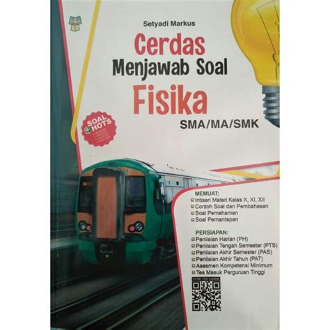 BUKU RINGKASAN MATERI DAN LATIHAN CERDAS MENJAWAB SOAL FISIKA SMA MA