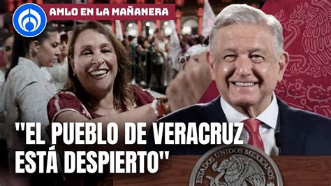 Amlo Felicita A Los Veracruzanos Por Escoger A Rocío Nahle Youtube