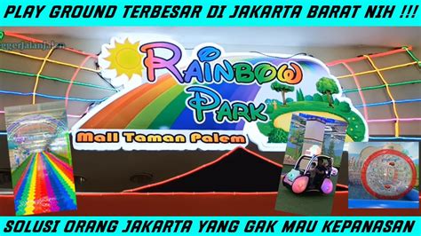 PLAYGROUND RAINBOW PARK MALL TAMAN PALEM PLAYGROUND BESAR DAN MURAH