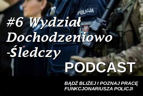 Zostań jednym z nas czyli funcjonariuszem Wydziału Dochodzeniowo