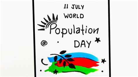 A Sign That Says It S July World Population Day