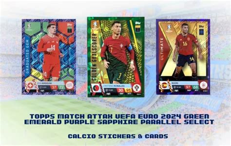 TOPPS MATCH ATTAX UEFA Euro 2024 Green Emerald Purple Sapphire Parallel