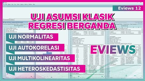 UJI ASUMSI KLASIK REGRESI BERGANDA EVIEWS UJI ASUSMI KLASIK DENGAN