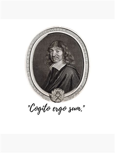 "Rene Descartes - "Cogito Ergo Sum"" Poster by CorneliusTul | Redbubble