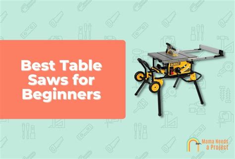 Best Table Saws For Beginners Tested Reviewed