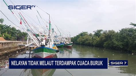 Nelayan Tidak Melaut Terdampak Cuaca Buruk Youtube