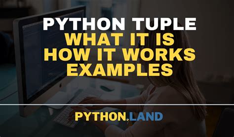 Python Tuple How To Create Use And Convert Python Land Tutorial